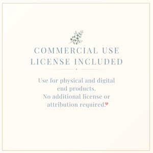 May include: A square graphic with a cream background featuring a small green eucalyptus sprig illustration at the top. The text reads: COMMERCIAL USE LICENSE INCLUDED. Use for physical and digital end products. No additional license or attribution required.