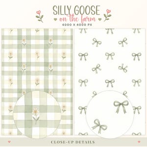 May include: Digital pattern set titled SILLY GOOSE on the farm 4000 X 4000 PX. One pattern features a light green and white gingham check with small daisies. The second pattern displays a white background with repeating light green bows.