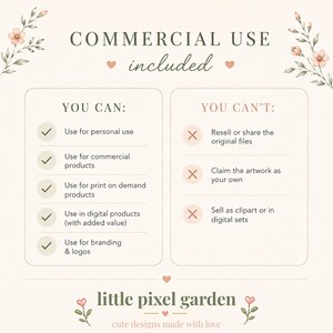 May include: A digital license information graphic with a cream background and floral accents. It features the text COMMERCIAL USE included, followed by two columns labeled YOU CAN and YOU CAN'T with lists of permitted and prohibited usage terms.