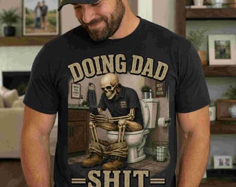 Doing Dad Shift PNG, Funny Working Dad Skeleton Bathroom Humor Design