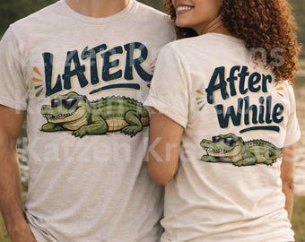 Later Gator PNG, After While Crocodile PNG, Trending PNG, Catch Phrase Png, Respect The Locals Png, Girly Png, Boutique Png