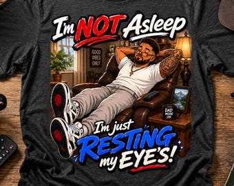Dad Resting My Eyes PNG, Funny Dad Life Digital Download, Dad Quote PNG, Fatherhood Humor Design, Dad Shirt Graphic