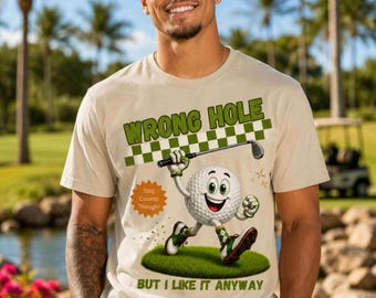 Funny Golf PNG Wrong Hole Still Counts Though Golfer Digital Download