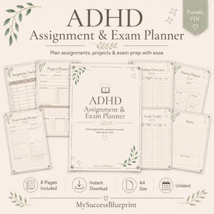 May include: A printable ADHD Assignment & Exam Planner with a beige background. The planner includes pages for assignment tracking, project planning, exam study, and more. The cover reads "ADHD Assignment & Exam Planner". Includes 8 pages, instant download, A4 size, and is undated.