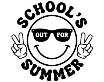 School's Out For Summer Svg, Happy Last Day Of School Shirt, End Of the School Year Shirt, Last Day, Instant Download