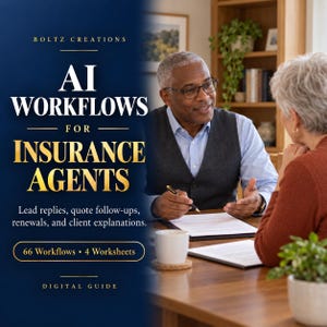 May include: A digital guide titled AI Workflows for Insurance Agents by Boltz Creations. The text lists lead replies, quote follow-ups, renewals, client explanations, 66 workflows, and 4 worksheets. A person in a vest sits at a desk with documents.