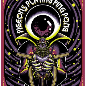 May include: A poster advertising a concert by the band Pigeons Playing Ping Pong. The poster features a stylized illustration of a person holding a pigeon in their hands. The poster is set against a purple and black background with yellow stars. The text on the poster reads "Pigeons Playing Ping Pong", "Higher Ground", "Burlington, VT", "April 4-5, 2019", "State Theatre", "Portland, ME", and "April 6, 2019".