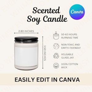 May include: A white scented soy candle in a glass jar with a black lid. The candle is 2.80 inches wide and 3.50 inches tall. Features include a 50-60 hour burn time, non-toxic and earth-friendly, a reusable glass jar, and a 100% cotton wick. Text: Easily edit in Canva.