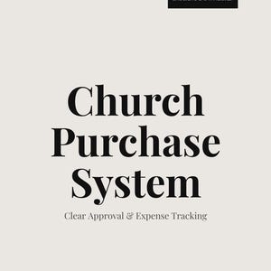Può includere: Grafica di prodotto digitale con le parole "Church Purchase System" in grassetto, in nero. Sotto, un testo più piccolo recita "Clear Approval & Expense Tracking". L'angolo in alto a destra presenta un rettangolo nero con "Instant Download" in bianco.
