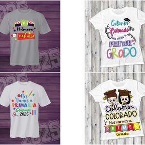 以下が含まれることがあります： カラフルなグラフィックプリントが施された4枚の半袖Tシャツ。デザインには「A Primero Y MAS ALLA」、「Colorin Colorado nos vamos a PRIMER GRADO」、「Nos Vamos a PRIMARIA Graduados 2025」、「Colorin COLORADO Nos vamos a PRIMER Grado」といったテキストが含まれています。