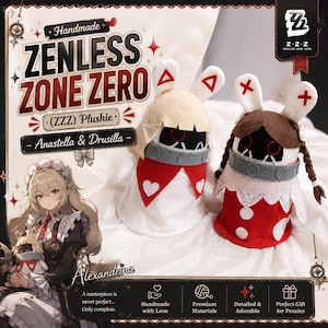 May include: Two handmade plushies from Zenless Zone Zero, Anastella and Drusilla. The left plush has cream hair, red triangle ear markings, and a white dress with red heart accents. The right plush has brown hair, red cross ear markings, and a red dress.