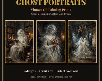 May include: A set of three digital art prints titled GHOST PORTRAITS Vintage Oil Painting Prints. The images feature ethereal figures in a library, holding a bouquet, and dancing in a chandelier-lit room. Text includes 4 designs, 5 print sizes, instant download, and digital download.