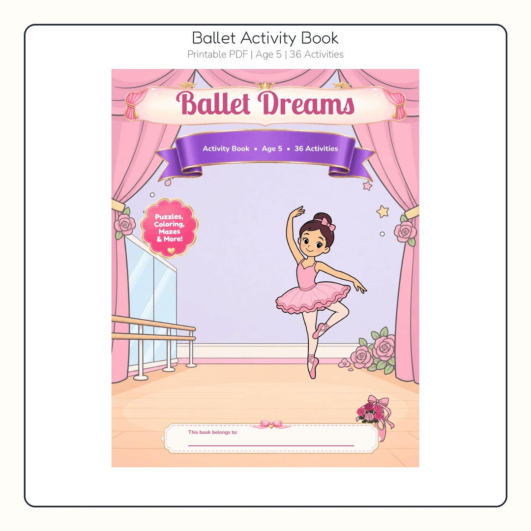 Ballet Activity Book Printable PDF for Age 5, 36 Kids Activities ...