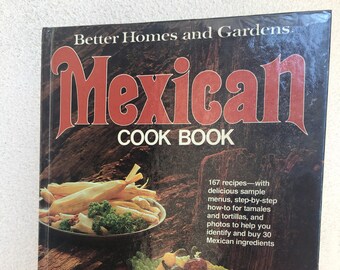 Vintage Mexican Cook Book by Better Homes and Garden 1977 Hardcover