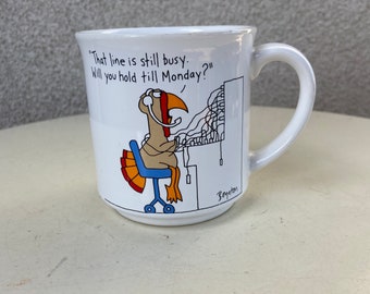 Vintage coffee mug “that line is busy will you hold till Monday?”turkey at phone switchboard theme by Recycled Paper Products Sandra Boynton