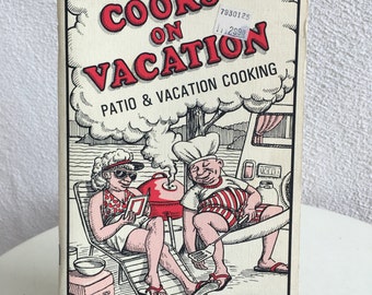 Vintage 1970 kitsch Cooks on Vacation patio & vacation cooking by Ella Mae Tucker paperback