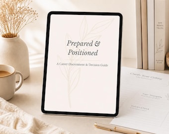 Prepared & Positioned Career Discernment Guide, Christian Career Clarity Workbook