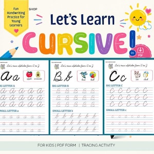 May include: A digital handwriting practice worksheet for children titled Let's Learn CURSIVE! featuring colorful graphics of a sun, an apple, an avocado, a bird, a ball, a cat, and a clock. The pages include tracing lines for uppercase and lowercase letters A, B, and C with corresponding illustrations.