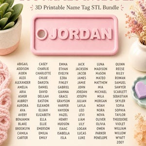 May include: A pink 3D printable name tag bundle with 103 names, including "Jordan". The text "Instant digital download &bull; STL files only" is at the bottom. The image includes a list of names.