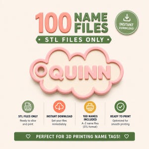Pu&ograve; includere: Immagine che promuove file digitali per la stampa 3D di targhette con nomi. Il design presenta il nome "Quinn" in una nuvola rosa, con il testo "100 file di nomi" e "SOLO file STL". Icone che evidenziano il download immediato e pronto per la stampa.
