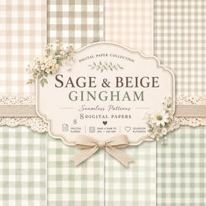 Könnte beinhalten: Eine digitale Papiersammlung mit acht nahtlosen Vichy-Karomustern in Salbei- und Beigetönen. Das zentrale Etikett zeigt den Text SAGE & BEIGE GINGHAM, 8 DIGITAL PAPERS, 3600 x 3600 PX, verziert mit weißen Blumenakzenten und einer beigen Schleife.