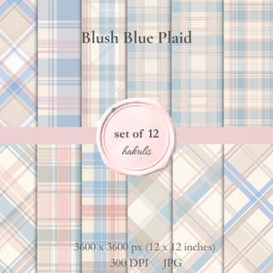 Könnte beinhalten: Eine digitale Papiersammlung mit dem Titel Blush Blue Plaid, bestehend aus 12 Mustern mit sich kreuzenden Linien in sanftem Blau, zartem Rosa und Creme. Ein zentrales rosa Wachssiegel zeigt den Text set of 12 hakulis, 3600 x 3600 px, 30,48 x 30,48 cm, 300 DPI, JPG.