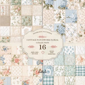 May include: A digital collection of 16 seamless patchwork patterns featuring floral, plaid, and lace designs in soft blue, green, and cream tones. The central label reads: SEAMLESS PATTERNS COTTAGE PATCHWORK FLORAL COLLECTION 16 3600 x 3600 JPG FILES 300 DPI HIGH RESOLUTION.
