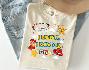 I Knew It, I Knew You TSwift Shirt,  You've Got A Friend In Me Toy Story 5 Shirt, I Knew It I Knew You TSwift Music Inspired Tee
