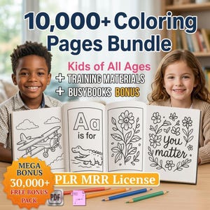 Puede incluir: Imagen promocional de un paquete de páginas para colorear con el texto "10,000+ Coloring Pages Bundle". Niños sostienen libros para colorear abiertos con dibujos de un avión, una flor y las palabras "You matter".