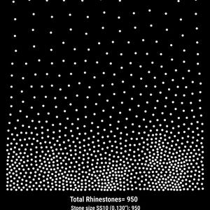May include: A black background featuring a white rhinestone gradient pattern with 950 stones. The text reads: Total Rhinestones= 950, Stone size SS10 (3.30 mm): 950, Size = 30.33 cm x 29.66 cm. The dots are dense at the bottom and sparse at the top.