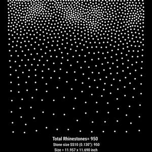 May include: A black rectangular sheet featuring a white rhinestone gradient pattern that is dense at the top and sparse at the bottom. Text reads: Total Rhinestones= 950, Stone size SS10 (0.130"): 950, Size = 11.957 x 11.690 inch.