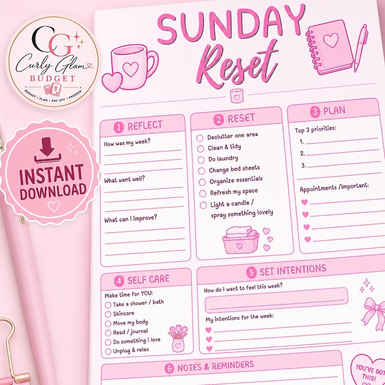 May include: A pink Sunday Reset planner sheet featuring sections for Reflect, Reset, Plan, Self Care, Set Intentions, and Notes & Reminders. The page includes illustrations of a mug, notebook, pen, candle, laundry basket, flowers, and a bow.