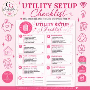 May include: A pink and white printable utility setup checklist featuring sections for electricity, water, sewer, gas, internet, cable, trash, recycling, home security, change of address, and HOA. The document includes checkboxes and lines for notes.