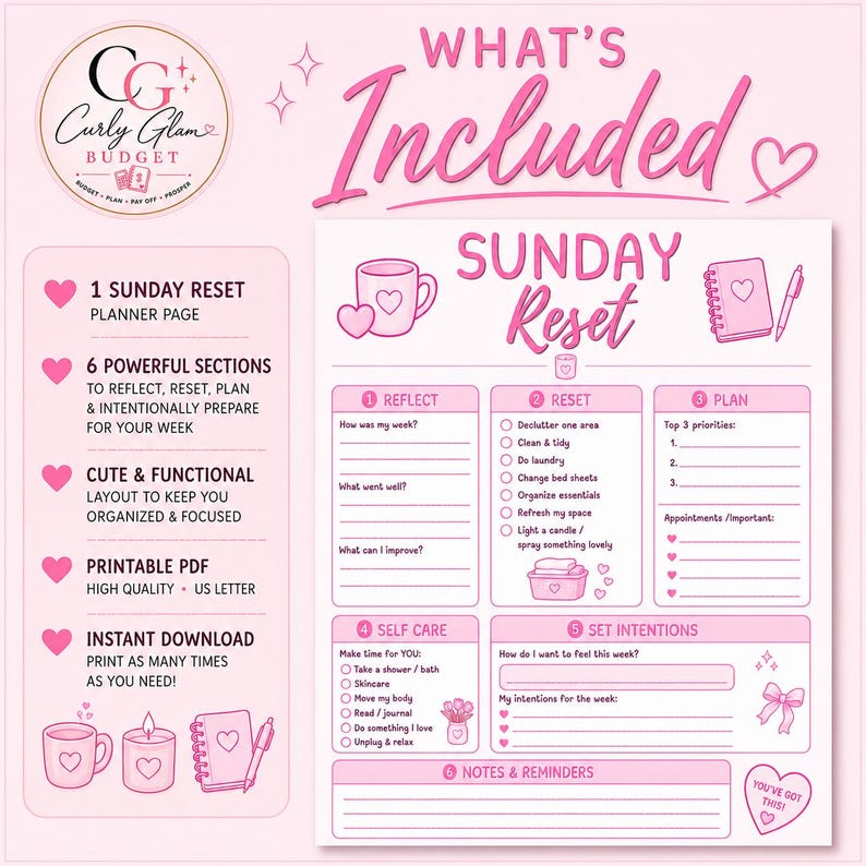 May include: A pink Sunday Reset planner page featuring six sections for reflection, resetting, planning, self-care, intentions, and notes. The layout includes icons of a mug, a notebook, and a candle, with text prompts for weekly organization.