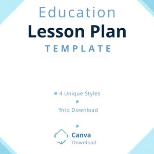 May include: A light blue and white graphic with the words "Education Lesson Plan Template". The image also includes the text "4 Unique Styles", "Into Download", and "Canva Download". The design has a geometric shape in the upper left and lower right corners.