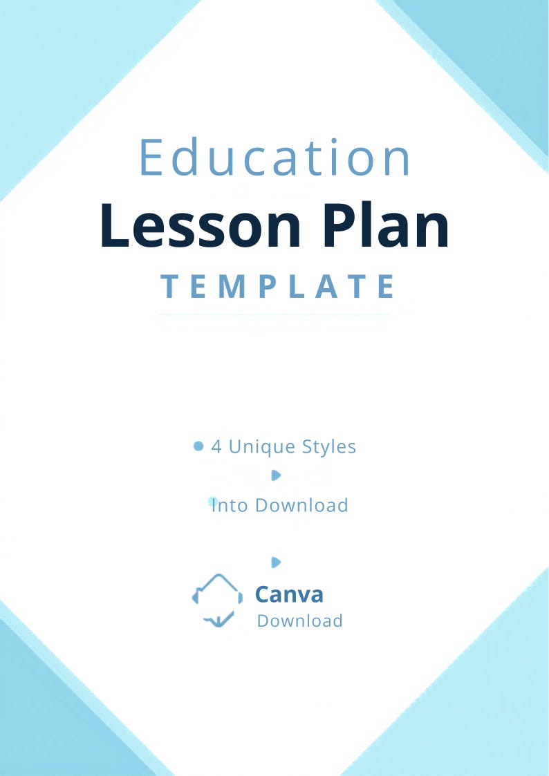 May include: A light blue and white graphic with the words "Education Lesson Plan Template". The image also includes the text "4 Unique Styles", "Into Download", and "Canva Download". The design has a geometric shape in the upper left and lower right corners.