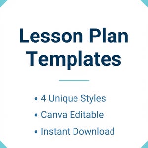May include: A white background with a teal diamond-shaped border frames the text "Lesson Plan Templates" in dark blue. Below, bullet points list "4 Unique Styles," "Canva Editable," and "Instant Download."