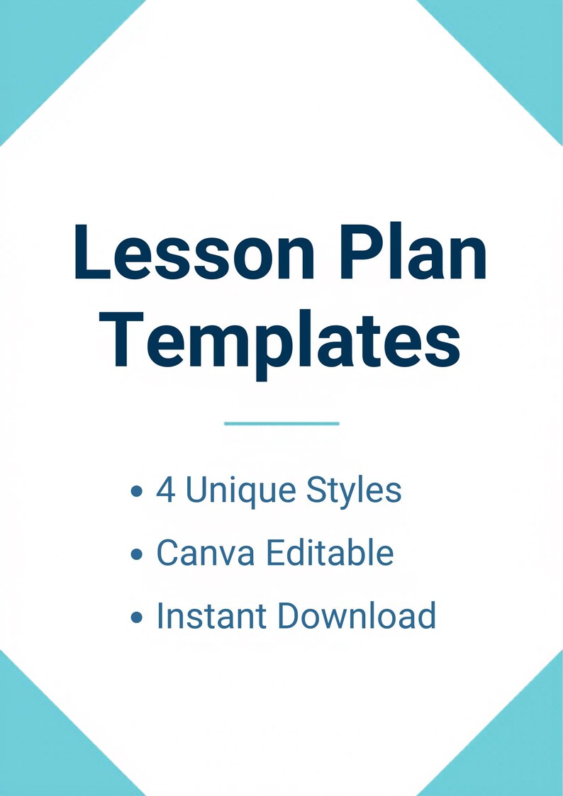 May include: A white background with a teal diamond-shaped border frames the text "Lesson Plan Templates" in dark blue. Below, bullet points list "4 Unique Styles," "Canva Editable," and "Instant Download."