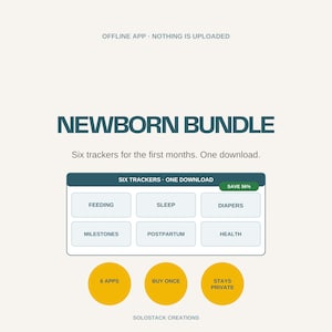 Puede incluir: Un paquete digital para recién nacidos con seis rastreadores para alimentación, sueño, pañales, hitos, posparto y salud. El gráfico incluye el texto OFFLINE APP, NOTHING IS UPLOADED, NEWBORN BUNDLE, SIX TRACKERS, ONE DOWNLOAD, SAVE 56%, 6 APPS, BUY ONCE, STAYS PRIVATE y SOLOSTACK CREATIONS.