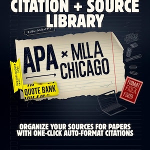 May include: A dark blue digital graphic titled CITATION + SOURCE LIBRARY featuring a torn piece of lined paper with the text APA x MLA CHICAGO and QUOTE BANK. It includes a laptop icon and a red square with the text FORMAT FLOCK FIXED.