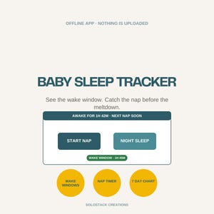 May include: A digital baby sleep tracker interface featuring the text "BABY SLEEP TRACKER" and "See the wake window. Catch the nap before the meltdown." It includes buttons for "START NAP" and "NIGHT SLEEP" and three yellow circular icons labeled "WAKE WINDOWS," "NAP TIMER," and "7 DAY CHART."