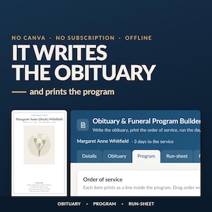 May include: A digital software interface for an obituary and funeral program builder. The screen displays text reading NO CANVA, NO SUBSCRIPTION, OFFLINE, IT WRITES THE OBITUARY, and prints the program, alongside a preview of a funeral program document.