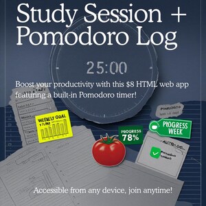 May include: A digital interface titled Study Session + Pomodoro Log with a 25:00 timer, a red tomato icon, and various notes including a yellow Weekly Goal sticky note, a green Progress 78% tag, and a green Progress Week tag on a dark blue background.