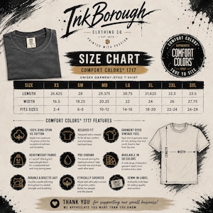 May include: A size chart for a Comfort Colors 1717 unisex garment-dyed t-shirt by Ink Borough Clothing Co. The chart lists length, width, and fit sizes in inches for sizes XS to 3XL, alongside features like 100% ring-spun US cotton and pre-shrunk fabric.