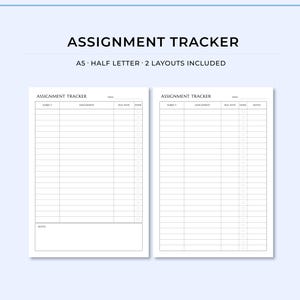 May include: Two white assignment tracker pages with black text and grid lines. The top reads ASSIGNMENT TRACKER, A5 HALF LETTER 2 LAYOUTS INCLUDED. The left page has columns for subject, assignment, due date, done, and a notes box. The right has an extra notes column.