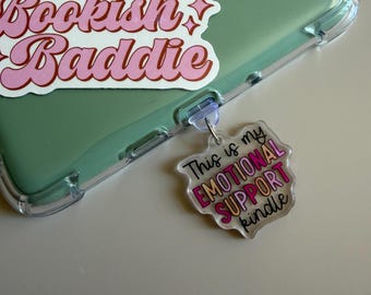 Kindle Cap Charm “Emotional Support Kindle” – Acrylic E-reader Charm – Bookworm Gift – Kindle BookTok Accessory – Reader Gift