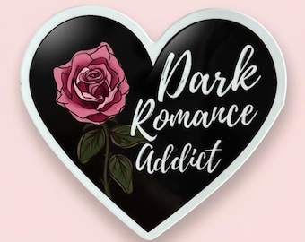 “Dark Romance Addict” Pink Heart Vinyl Sticker – Waterproof Reader Sticker – Bookworm Gift – Dark Romance Reader Book Sticker