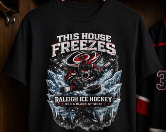 Raleigh Ice Hockey Shirt, This House Freezes Fan Tee, Red Black Attack!