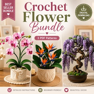 May include: A digital download bundle featuring 3 PDF patterns for crochet flowers. The image displays a pink orchid in a textured pot, a bird of paradise plant in a leaf-patterned pot, and a purple wisteria bonsai tree in a dark brown pot.