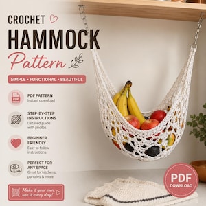 May include: A white crochet hammock pattern for fruit storage, suspended by metal chains from a wooden shelf. The image includes text: CROCHET HAMMOCK Pattern, SIMPLE FUNCTIONAL BEAUTIFUL, PDF PATTERN, STEP-BY-STEP INSTRUCTIONS, BEGINNER FRIENDLY, PERFECT FOR ANY SPACE, and PDF DOWNLOAD.